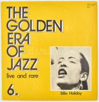 Billie Holiday - The Golden Era Of Jazz 6. - Live And Rare Vinyl, LP, Compilation, Magyarország 1984 (VG+)