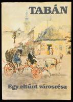 Tabán. Egy eltűnt városrész. Zórád Ernő képeivel. Összeáll.: Vargha Balázs. Bp., 1983, Táltos. Magyar nyelven, a képeknél magyar, angol, német és francia nyelvű feliratokkal. Kiadói egészvászon-kötés, kissé sérült kiadói papír védőborítóban.