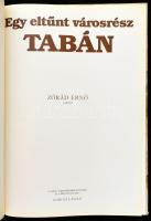 Tabán. Egy eltűnt városrész. Zórád Ernő képeivel. Összeáll.: Vargha Balázs. Bp., 1983, Táltos. Magya...