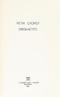 Petri György: Örökhétfő. Bp., 1981. AB Független Kiadó. 79+4 p. Első kiadás! Az első nyomtatott magy...