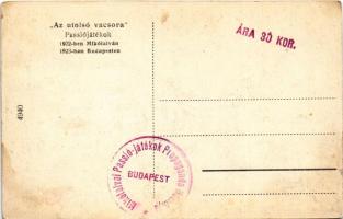 1922 Mikófalva, Passiójátékok: Az utolsó vacsora. 1923-ban Budapesten + Sp. Stpl (fl)