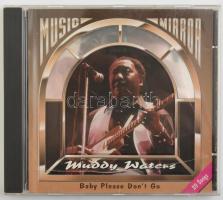 Muddy Waters - Baby Please Don't Go, CD, Compilation, Israel 1993 (VG+, a tok enyhén sérült)