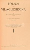 Tolnai Új Világlexikona I-XVIII. kötet Bp., 1926-1930, Tolnai Nyomdai Műintézet és Kiadóvállalat Rt....