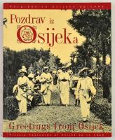 Pozdrav iz Osijeka - Razglednice Osijeka do 1945 / Greetings from Osijeka - Picture postcards of Osijek up to 1945 - 104 pg., 1992.