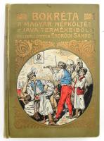 Bokréta. a magyar népköltés java termékeiből. Összeáll. Endrődi Sándor. Bp. 1905. Magyar Könyvkiadó Társaság. 319 p. Aranyozott festett, kiadói egészvászon kötésben. Kijáró lapokkal