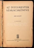 [Magyar Elek]: Az ínyesmester szakácskönyve. Bp., 1933, Athenaeum, 510+(1) p. Kissé viseltes kiadói ...