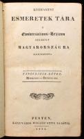 Közhasznú esmeretek tára. A' Conversations-Lexicon szerént Magyarországra alkalmaztatva. 8. köt.: Mahagoni - özvegyi jog. Pest, 1833, Wigand Ottó. Tulajdonosi bejegyzéssel. Kicsit kopott aranyozott gerincű félbőr kötésben, jó állapotban.