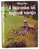 Balassa Iván: A határainkon túli magyarok néprajza. Bp.,1989, Gondolat. Kiadói egészvászon-kötés, kiadói kopott papír védőborítóban