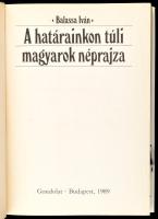 Balassa Iván: A határainkon túli magyarok néprajza. Bp.,1989, Gondolat. Kiadói egészvászon-kötés, ki...