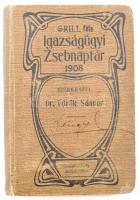 grill féle igazságügyi zsebnaptár 1908. szerk: Török Sándor. Bejegyzésekkel. Kiadói vászon kötésben