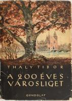 Thaly Tibor: A 200 éves Városliget. Bp. 1958. Gondolat. Fekete-fehér fotókkal gazdagon illusztrált. Kiadói félvászon-kötésben, kiadói sérült, javított papír védőborítóban, de belül jó állapotban.