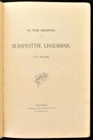 Dr. Falk Zsigmond: Budapesttől Lisszabonig. Uti rajzok. Bp.,é.n., Deutsch Zsigmond és Társa. . Kiadó...