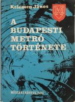 Kelemen János: A budapesti metró története. Bp., 1970., Műszaki. Fekete-fehér fotókkal illusztrált. Kiadói papírkötés. Megjelent 2700 példányban.