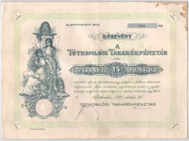 Tótkomlós 1927. A Tótkomlósi Takarékpénztár részvénye 15P-ről szelvényutalvánnyal, szárazpecséttel T:F spotted