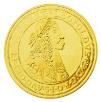 DN Magyar Aranyóriások - I. Lipót 10 aranydukát, 1666 aranyozott Cu utánveret kapszulában, tanúsítvánnyal (46mm) T:PP