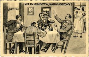 1940 Mit is mondott a Kabai asszony? kocsma, belső, humoros részeges lap (EB)