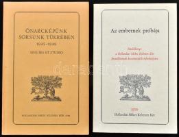 A Hollandiai Mikes Kelemen Kör 2 emigráns kiadású kötete: Az embernek próbája. Emlékkönyv a Hollandiai Mikes Kelemen Kör fennállásának huszonötödik évfordulójára. Amszterdam, 1976, HMKK. + Önarcképünk sorsunk tükrében. 1945-1949. Sine ira et studio. H.n., 1984, HMKK. Kiadói papírkötés.