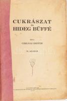 Czelnai Eszter: Cukrászat és hideg büffé. Cluj-Kolozsvár, 1930, Minerva. Kiadói papírkötés, belül a ...