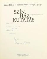 Gajdó Tamás-Korniss Péter-Szegő György: Színházkutatás - Nagymező utca 22-24. Bp, 1998, Thália Szính...