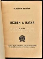 Vladimir Beljáev: Tűzben a határ. Hátárőrizeti Kiskönyvtár 1. sz. Bp.,én.,ÁVH Határőrség és Belső Ka...