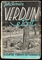 Jules Romains: Verdun előtt. Előjáték Verdun ostromához. Regény. Bp., én., Pantheon. Kiadói papírkötés, kopott, szakadozott borítóval.