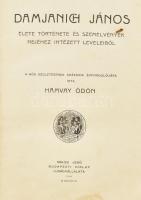 Hamvay Ödön: Damjanich János élete története és szemelvények nejéhez intézett leveleiből. Ifjusági K...