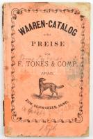 1876 F. Tones zum Schwarzen Hund Waaren-Catalog. Arad. Vegyesbolt árukatalógusa 76p. Német nyelven, kissé sérült papírkötésben. Ritka!
