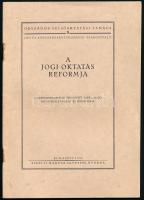 A jogi oktatás reformja. A reformrendeletek tervezetét tartalmazó bizottsági javaslat és indoklása. Bp., 1938. 53p. Kiadói papírkötésben