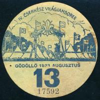 1933 IV. Cserkész Világjamboree Gödöllő, utazási kedvezményre jogosító kitűző a 13. napra, d: 7 cm