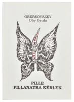 Obersovszky Gyula: Pille pillanatra kérlek. Balla Gitta rajzaival Hn, én. ALÁÍRT minikönyv kiadói papír borítóval