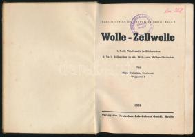 Max Dubrau: Wolle - Zellwolle. I. Teil: Wollkunde in Stichworten. II. Teil: Zellwollen in der Woll- ...