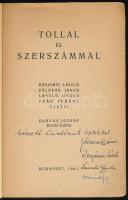 Benjámin László et alii.: Tollal és szerszámmal. Benjámin László, Földeák János, László Gyula, Vaád ...