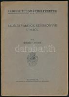 Borbély Andor: Erdélyi városok képeskönyve 1736-ból. A szerző, tordai Borbély Andor (1896-1972) térképész, földrajztanár által DEDIKÁLT példány. Erdélyi Tudományos Füzetek 161. sz. Cluj/Kolozsvár, 1943., Erdélyi Múzeum-Egyesület, 21 p.+ 21 t. Különlenyomat. Kiadói papírkötés, aláhúzásokkal.