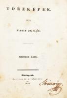 Nagy Ignác: Torzképek. II. rész. Bp., 1844., Hartleben K. A.,1 (címkép) t.+334+1 p. Borító nélküli példány, laza és elváló fűzéssel, foxing foltos lapokkal.