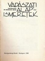 Vadászati alapismeretek. Szerk.: Dr. Borzsák Benő. Bp., 1988, Mezőgazdasági Kiadó. Első kiadás. Kiad...