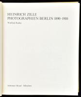Winfried Ranke - Heinrich Zille: Photographien Berlin 1890-1910. München, 1975, Schirmer/Mosel. Gazd...