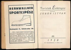 1930 Turisták Évkönyve III. 1930. Szerk.: Zubor István. Bp., 1930, (Athenaeum), 191 p. + 3 (kihajtha...