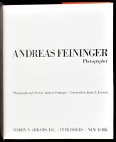 Andreas Feininger - Photographer. Photographs and Text by - - . Foreword by James L. Enyeart. New Yo...