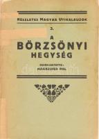 Magaziner Pál: A Börzsönyi-hegység részletes kalauza. Dr. Thirring - Dr. Vigyázó Részletes Magyar Utikalauzok 3. Bp., 1931., Turistaság és Alpinizmus, (ifj. Kellner Ernő-ny.), 1 (kihajtható térkép) t.+112 p. Kiadói papírkötés, egy lap sérült (65/66.), javított borítóval, a hátsó borítón kis hiánnyal.