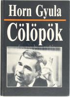 Horn Gyula: Cölöpök. A szerző, Horn Gyula (1932-2013) egykori miniszterelnök, politikus által ALÁÍRT, dátumozott példány! Bp., 1994, Zenit. Harmadik kiadás. Kiadói kartonált papírkötésben