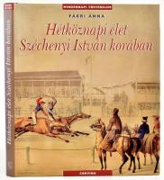 Fábri Anna: Hétköznapi élet Széchényi István korában. Mindennapi történelem. Bp.,2009, Corvina. Gazdag képanyaggal illusztrált. Kiadói egészvászon-kötés, kiadói papír védőborítóban, jó állapotban.