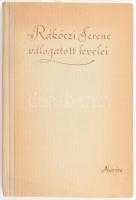 II. Rákóczi Ferenc válogatott levele. Szerk. és a bevezető tanulmányt írta: Köpeczi Béla. Aurora X. Bp., 1958., Bibliotheca. Kiadói félvászon-kötés.