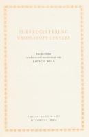 II. Rákóczi Ferenc válogatott levele. Szerk. és a bevezető tanulmányt írta: Köpeczi Béla. Aurora X. ...