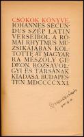 Johannes Secundus: Csókok könyve. Ford.: Mészöly Gedeon. Bp., 1921, Rózsavölgyi és Társa, 33+(1) p. ...