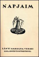 Lányi Sarolta: Napjaim. - - versei. Gara Arnold fametszeteivel. Bp., [1921], szerzői kiadás (Korvin ...
