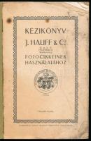 Kézikönyv J. Hauff & Co. fotocikkeinek használatához. Nagyvárad, é.n. (cca 1910), Sonnenfeld Ado...