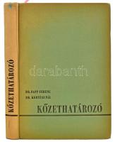 Pap Ferenc - Kertész Pál: Kőzethatározó. Bp., 1964., Tankönyvkiadó. Kiadói egészvászon-kötés, kiadói papír védőborítóban.