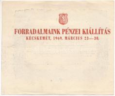 1849. 10Ft "Kincstári utalvány" utánnyomat hátoldalán "Forradalmaink Pénzei Kiállítás...