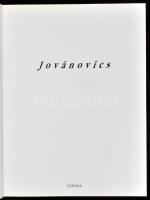 Jovánovics. Hrsg. László Földényi F. Bp., 1994, Corvina. Reprodukciókkal, Jovánovics György műveivel...