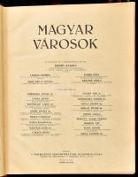 Magyar városok. Az előszót és bevezetőket írták: Szendy Károly, Lukács György, Ember Géza, Révay Ist...